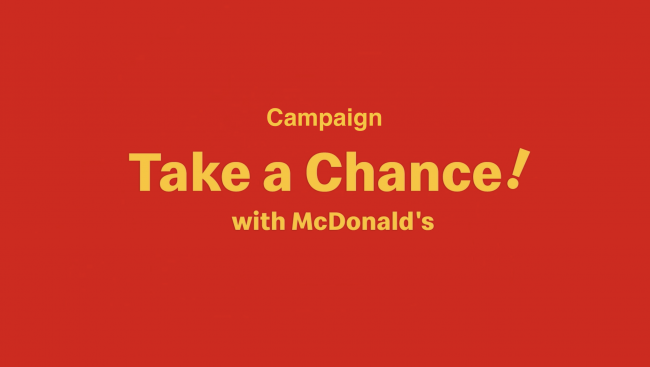 Case McDonald's Japan "Take A Chance!"